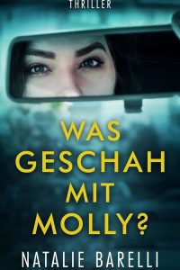 Book cover of "Was geschah mit Molly" by Natalie Barelli